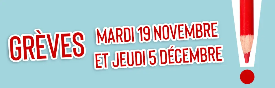 Mouvements de grève mardi 19 novembre et jeudi 5 décembre