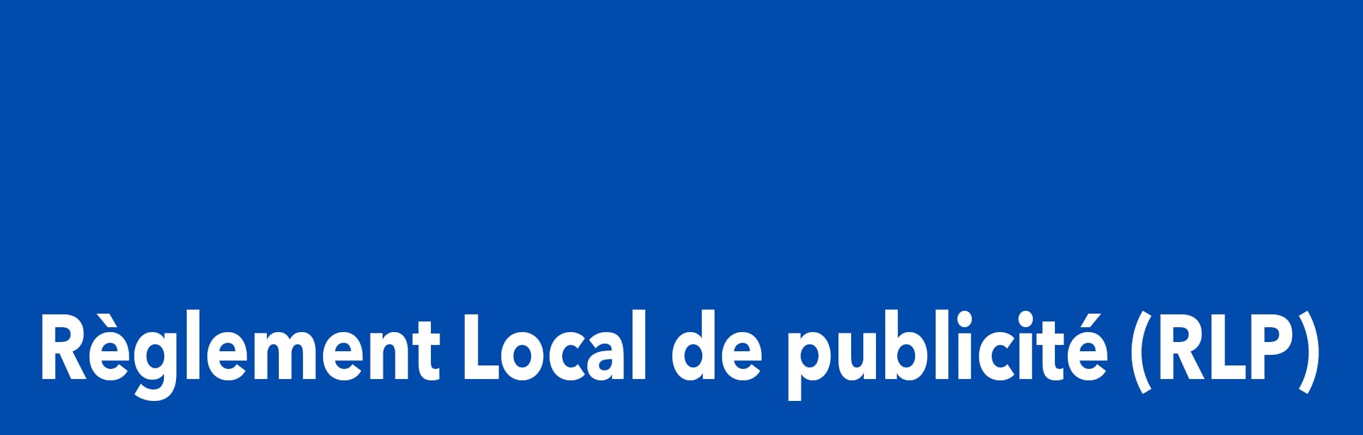 Règlement local de publicité (RLP) - Mairie de Vaux-le-Pénil